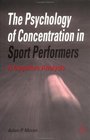 The Psychology of Concentration in Sport Performers A Cognitive Analysis