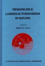 Remarkable luminous phenomena in nature A catalog of geophysical anomalies