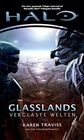 Halo Glasslands Trilogie 01 Glasslands Trilogie  Videogameroman