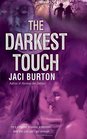 The Darkest Touch (Demon Hunters, Bk 3)