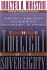 The Twilight of Sovereignty  How the Information Revolution Is Transforming Our World