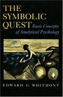 The Symbolic Quest Basic Concepts of Analytical Psychology