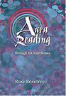 Aura Reading Through ALL Your Senses Celestial Perception Made Practical Second Edition