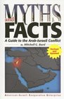 Myths and Facts A Guide to the ArabIsraeli Conflict