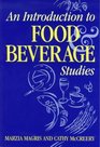 An Introduction to Food and Beverage Studies