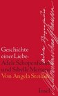 Geschichte einer Liebe Adelle Schopenhauer und Sibylle Mertens