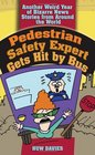 Pedestrian Safety Expert Gets Hit by Bus: Another Weird Year of Bizarre News Stories from Around the World