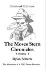 The Moses Stern Chronicles Volume I