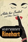 Alibi for Isabel: And Other Stories (Thorndike Large Print All-Time Favorites Series)