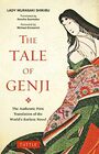 The Tale of Genji The Authentic First Translation of the World's Earliest Novel