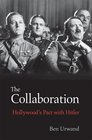 The Collaboration Hollywood's Pact with Hitler