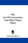 The Art Of Conversation And Other Papers