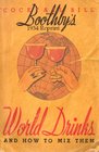 Boothby's 1934 Reprint World Drinks And How To Mix Them