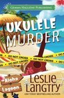 Ukulele Murder (Aloha Lagoon, Bk 1)