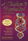 A Chakra and Kundalini Workbook PsychoSpiritual Techniques for Health Rejuvenation Psychic Powers and Spiritual Realization