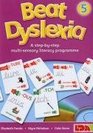 Beat Dyslexia Bk 5