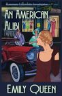 An American Alibi A 1920s Murder Mystery