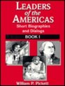 Leaders of the Americas Short Biographics and Dialogues Book I