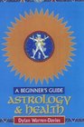 Astrology and Health A Beginner's Guide