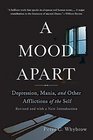 A Mood Apart Depression Mania And Other Afflictions Of The Self