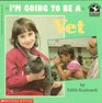 I'm Going to Be a Vet
