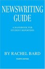 Newswriting Guide A Handbook for Student Reporters