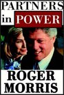 Partners In Power  The Clintons  Their America