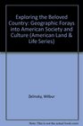 Exploring the Beloved Country Geographic Forays into American Society and Culture