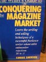 The Writer's Guide to Conquering the Magazine Market