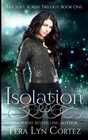 Isolation The Soul Scribe Trilogy Book One