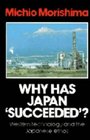 Why Has Japan 'Succeeded'  Western Technology and the Japanese Ethos