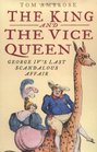 The King and the Vice Queen George IV's Last Love