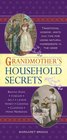 Grandmother's Household Secrets Traditional wisdom hints and tips for using natural ingredients in the home