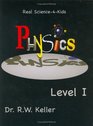 Real Science-4-Kids Physics, Level 1 (Real Science 4 Kids)