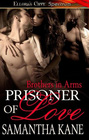 Prisoner of Love (Brothers in Arms, Bk 8)