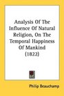 Analysis Of The Influence Of Natural Religion On The Temporal Happiness Of Mankind