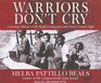 Warriors Don't Cry A Searing Memoir of the Battle to Integrate Little Rock's Central High