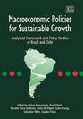 Macroeconomic Policies for Sustainable Growth Analytical Framework And Policy Studies of Brazil And Chile
