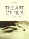 The Art of Film John Box and Production Design