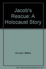 Jacob's Rescue A Holocaust Story