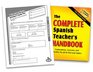 The Complete Spanish Teacher's Handbook and CD Explanations exercises and activities for all 83 first year topics