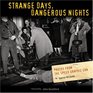 Strange Days Dangerous Nights Photos from the Speed Graphics Era
