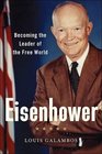 Eisenhower Becoming the Leader of the Free World