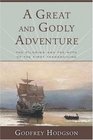 A Great and Godly Adventure