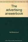 The advertising answerbook A guide for business and professional people