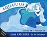 Aquarius 2009 Mini DaytoDay Calendar