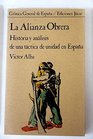 La Alianza Obrera Historia y analisis de una tactica de unidad en Espana