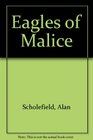 Eagles of Malice
