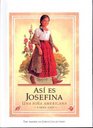 Asi Es Josefina/Meet Josefina