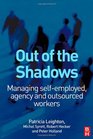 Out of the Shadows Managing selfemployed agency and outsourced workers